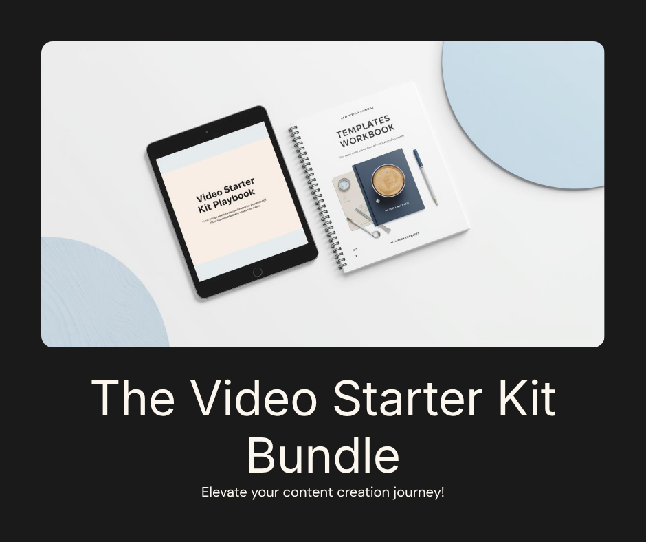 The Video Starter Kit — Playbook, Templates Workbook, and AI Prompt Templates